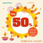 Viettel khuyến mãi giảm 50% cước đăng ký 3G/4G từ 20/12 - 31/12/2017