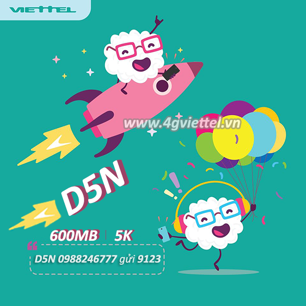 Đăng ký gói cước D5N Viettel nhận ưu đãi 600MB data dùng trong 24h