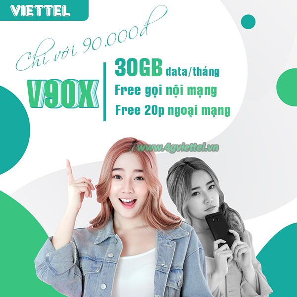 Đăng ký gói cước V90X Viettel nhận ngay 30GB data, gọi thoại không giới hạn