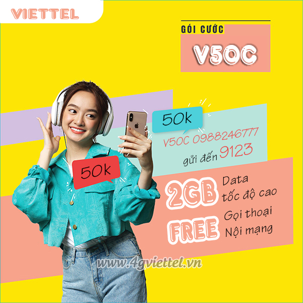 Cách đăng ký gói V50C Viettel miễn phí 2GB data, miễn phí gọi nội mạng