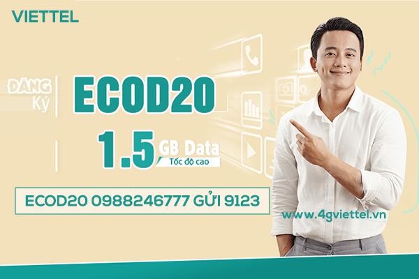 Cách đăng ký gói ECOD20 Viettel nhận ngay 1,5GB data  chỉ với 20k/tháng