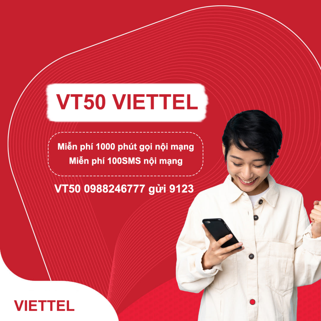 Đăng ký gói VT50 Viettel miễn phí 1000 phút gọi nội mạng + 100SMS