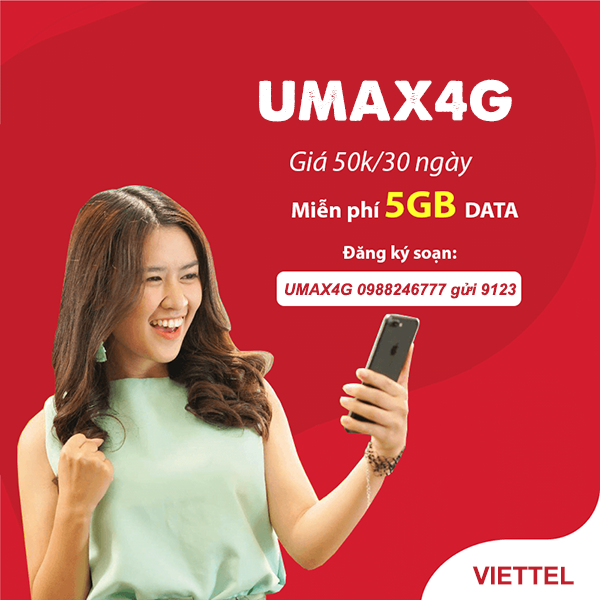 Cách đăng ký gói UMAX4G Viettel có ngay 5GB data chỉ với 50.000đ