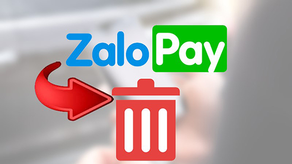 Cách xóa tài khoản ZaloPay đơn giản nhất miễn phí