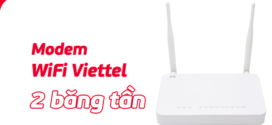 Các modem Wifi Viettel 2 băng tần PHỔ BIẾN nhất hiện nay