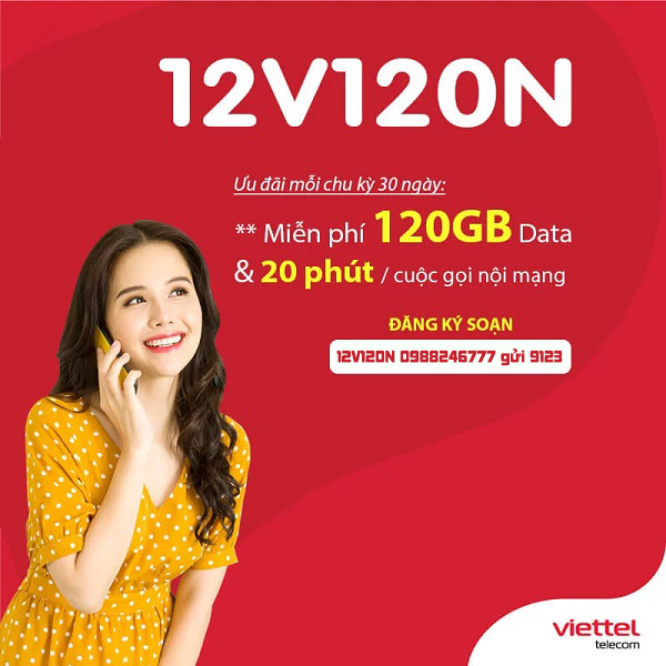 Đăng ký gói 12V120N Viettel có ngay 1440GB và nghìn phút gọi free