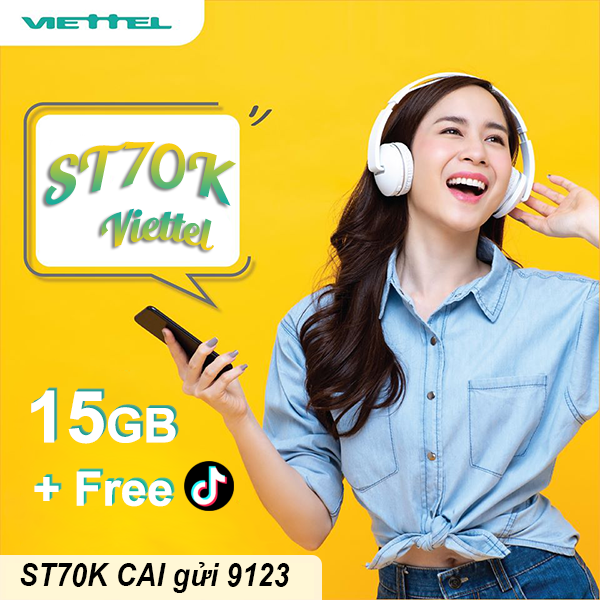 Cách đăng ký gói ST70K Viettel miễn phí 15GB data và FREE data dùng Tiktok
