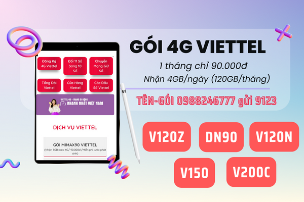 Gói cước 4G Viettel 4GB/ngày chỉ từ 90k