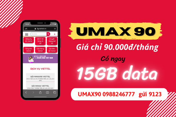 Đăng ký gói UMAX90 Viettel thả ga dùng mạng trọn gói với 15GB data
