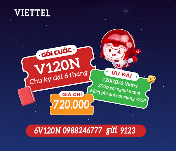 Đăng ký gói 6V120N Viettel có ngay 720GB data, thả ga gọi thoại