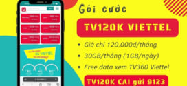 Đăng ký gói TV120K Viettel 120K miễn phí 30GB và data xem TV360