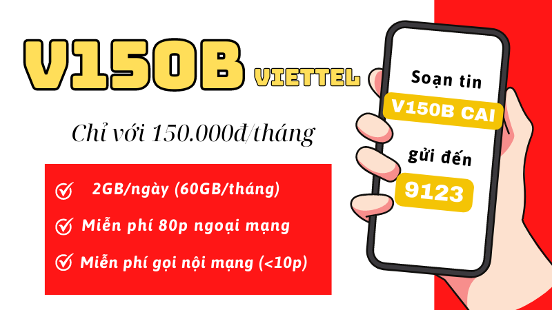 Đăng ký gói V150B Viettel ưu đãi 60GB, miễn phí gọi thoại