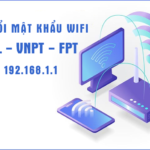 Cách đổi mật khẩu modem wifi, router các mạng Viettel, VNPT, FPT