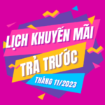 Khuyến mãi Viettel trả trước tháng 11/2023 ưu đãi ngày vàng/ cục bộ/ nạp thẻ tặng data