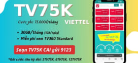 Cách đăng ký gói TV75K Viettel 75K có 30GB data/tháng (1GB/ngày)