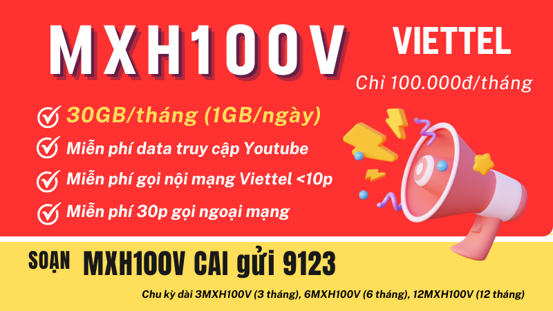 Đăng ký gói cước MXH100V Viettel nhận 30GB data và gọi miễn phí cả tháng 