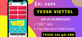 Đăng ký gói TV35K Viettel có ngay có 7GB data, Xem TV360 Viettel thả ga