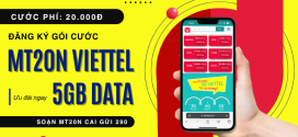 Đăng ký gói cước MT20N Viettel 20K có 5GB data dùng 24 giờ