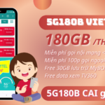 Gói cước 5G180B Viettel chỉ 180k nhận 180GB, miễn phí gọi, miễn phí TV360 và lưu trữ