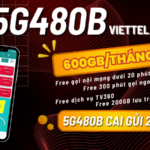 Đăng ký gói 5G480B Viettel có ngay 20GB/ngày, miễn phí gọi và nhiều tiện ích