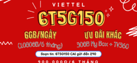 Đăng ký gói cước 6T5G150 Viettel có 6GB/ngày, Free My Box và xem TV360