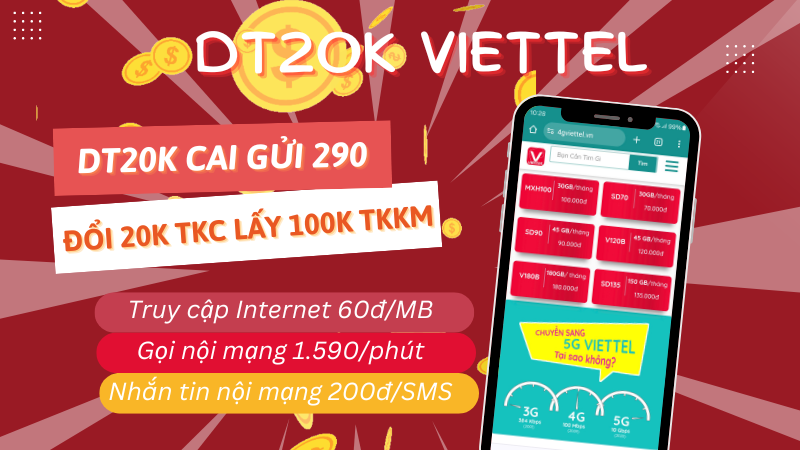 Gói cước đổi tiền DT20K Viettel đởi 20k lấy 100k TKKM để truy cập mạng, gọi thoại, nhắn tin