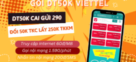 Đăng ký gói DT50K Viettel chỉ 50k lấy 250k TKKM dùng mạng, gọi thoại, SMS