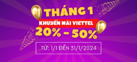 Lịch khuyến mãi Viettel trả trước tháng 1/2025 tặng 20% – 50% thẻ nạp