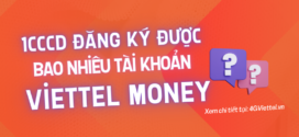 1CCCD đăng ký được bao nhiêu tài khoản Viettel Money?