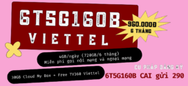 Đăng ký gói cước 6T5G160B Viettel miễn phí 4GB/ngày, gọi, My Box + TV360