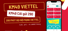 Đăng ký gói cước KM49 Viettel 49K có ngay 200 phút gọi nội mạng Viettel