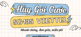 Cách hủy gói cước 5G135 Viettel miễn phí, nhanh chóng tiết kiệm 135K