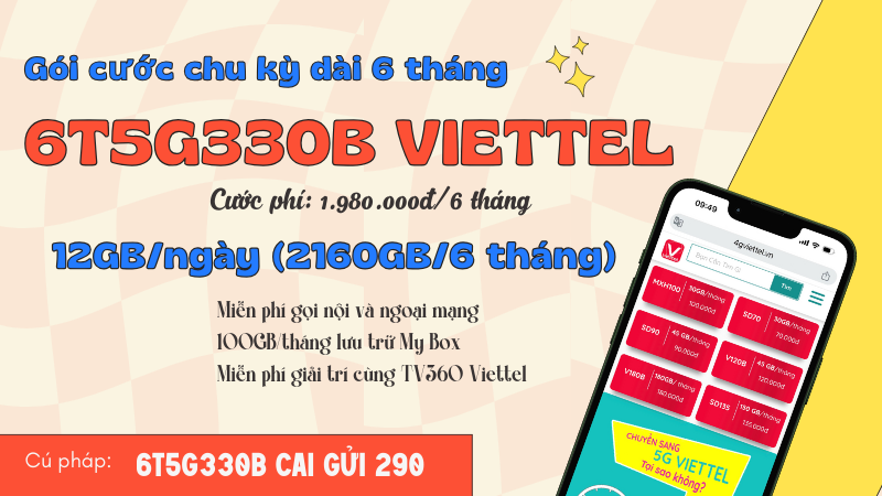 Đăng ký gói cước 6T5G330B Viettel miễn phí data và gọi dùng 6 tháng 