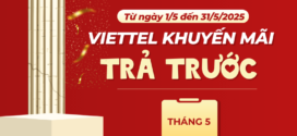 Lịch khuyến mãi Viettel trả trước tháng 5/2025 tặng 20% – 50% thẻ nạp