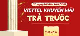 Lịch khuyến mãi Viettel trả trước tháng 6/2025 tặng 20% – 50% thẻ nạp