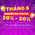 Khuyến mãi Viettel trả trước tháng 8/2025 ưu đãi ngày vàng/ cục bộ/ nạp thẻ tặng data