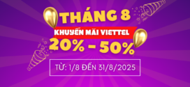 Lịch khuyến mãi Viettel trả trước tháng 8/2025 tặng 20% – 50% thẻ nạp